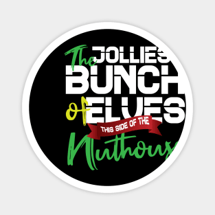 Funny Christmas quotes: Jolliest Bunch of A-Holes Magnet